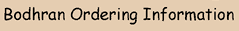 Click for Bodhran Ordering Information
